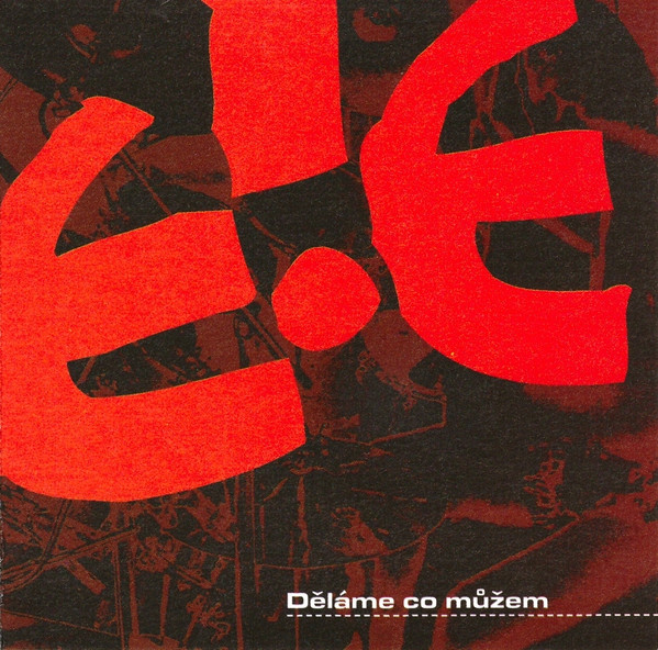 E!E - Děláme Co Můžem - CD