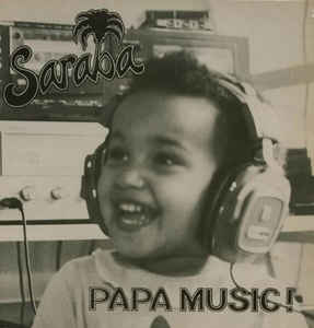 Saraba - Papa Music! - LP bazar