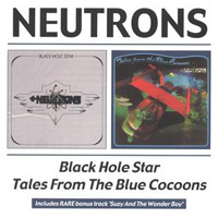 Neutrons - Black Hole Star/Tales From The Blue Cocoons - CD - Kliknutím na obrázek zavřete