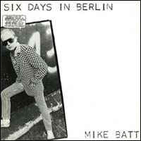 Mike Batt - Six Days In Berlin - LP bazar - Kliknutím na obrázek zavřete