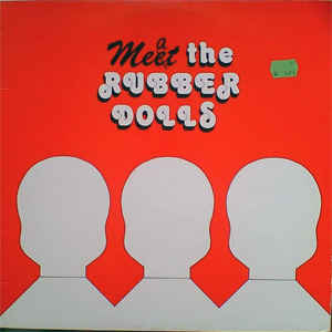 Rubber Dolls - Meat The Rubber Dolls - LP bazar