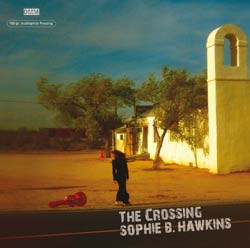 Sophie B. Hawkins - The Crossing - LP - Kliknutím na obrázek zavřete