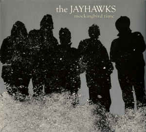 Jayhawks - Mockingbird Time - CD+DVD