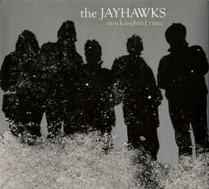 Jayhawks - Mockingbird Time - CD+DVD - Kliknutím na obrázek zavřete