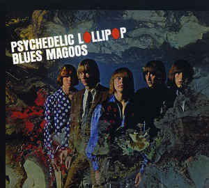 Blues Magoos - Psychedelic Lollipop - CD