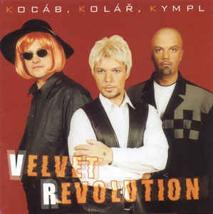 Kocáb, Kolář, Kympl – Velvet Revolution - CD Kocáb, Kolář, Kympl – Velvet Revolution - CD