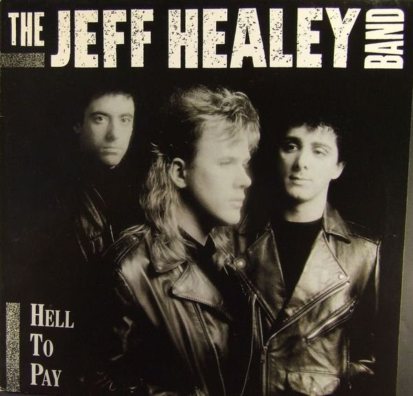 The Jeff Healey Band - Hell To Pay - LP bazar