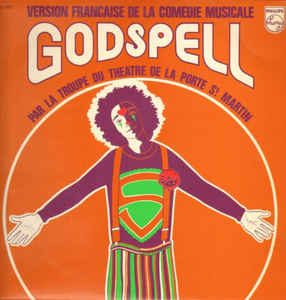 La Troupe Du Théâtre De La Porte St Martin-Musicale Godspell-LPb