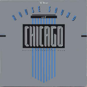 Various - The House Sound Of Chicago Vol. 1 - LP bazar - Kliknutím na obrázek zavřete