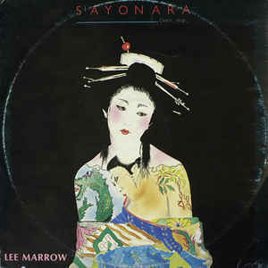 Lee Marrow - Sayonara (Don't Stop...) - SP bazar