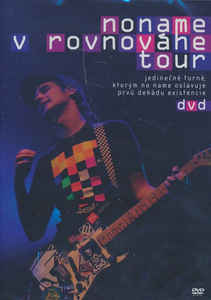 No Name - V Rovnováhe Tour - DVD