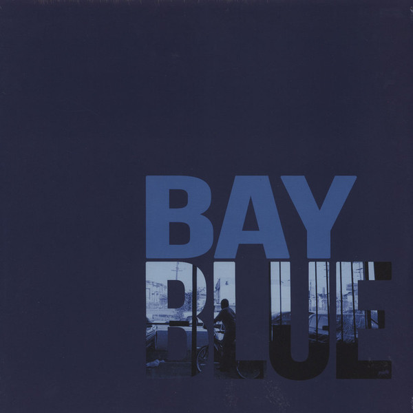 Bay Blue - Bay Blue - LP - Kliknutím na obrázek zavřete