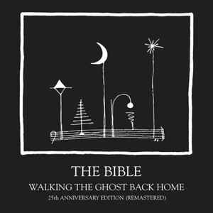 Bible ‎– Walking The Ghost Back Home (25th Anniv.) - 2LP