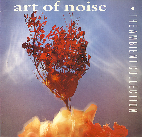 Art Of Noise - The Ambient Collection - LP bazar