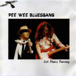 Pee Wee Bluesgang - Cool Man's Burning - LP bazar - Kliknutím na obrázek zavřete