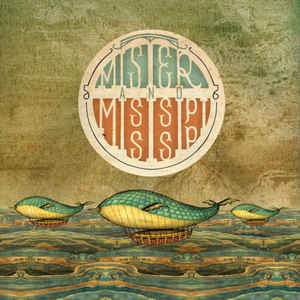 Mister And Mississippi - Mister And Mississippi - LP - Kliknutím na obrázek zavřete