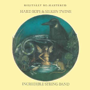 Incredible String Band - Hard Rope & Silken Twine - CD - Kliknutím na obrázek zavřete
