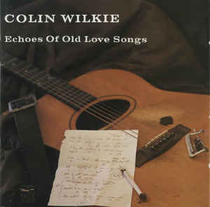 Colin Wilkie - Echoes Of Old Love Songs - LP