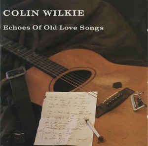 Colin Wilkie - Echoes Of Old Love Songs - LP - Kliknutím na obrázek zavřete