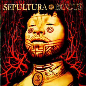 Sepultura - Roots - 2LP