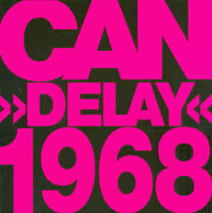 Can - Delay 1968 - CD - Kliknutím na obrázek zavřete