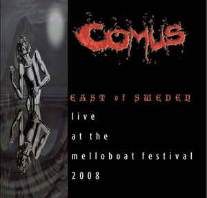 Comus - East Of Sweden - Live At The Melloboat Festival 2008-2LP