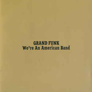 Grand Funk - We're An American Band - CD