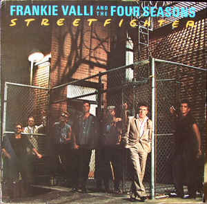 Frankie Valli And The Four Seasons - Streetfighter - LP bazar - Kliknutím na obrázek zavřete
