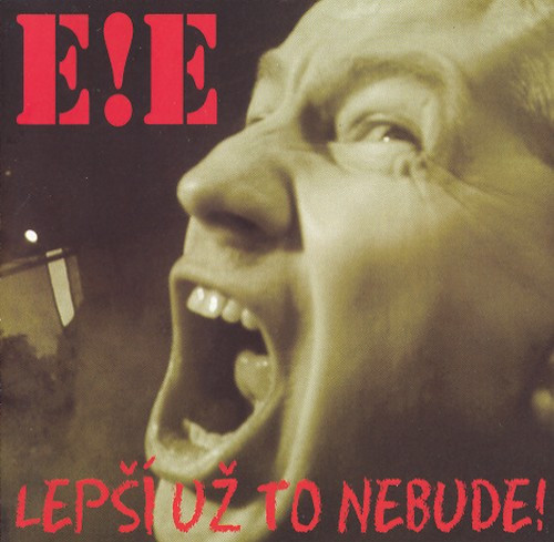 E!E - Lepší Už To Nebude - CD - Kliknutím na obrázek zavřete