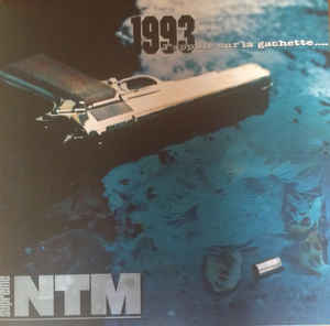 Supreme NTM - 1993... J'Appuie Sur La Gachette - LP