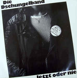 Die Dschungelband - Jetzt Oder Nie - LP bazar