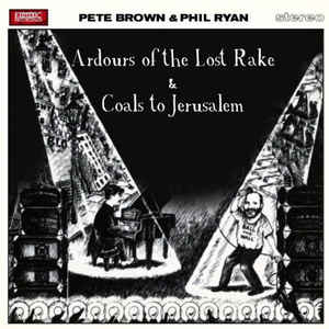 Pete Brown&Phil Ryan - Ardours Of The Lost Rake / Coals.. - CD - Kliknutím na obrázek zavřete