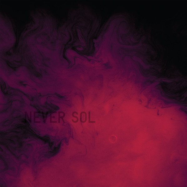 Never Sol - Under Quiet - 2LP