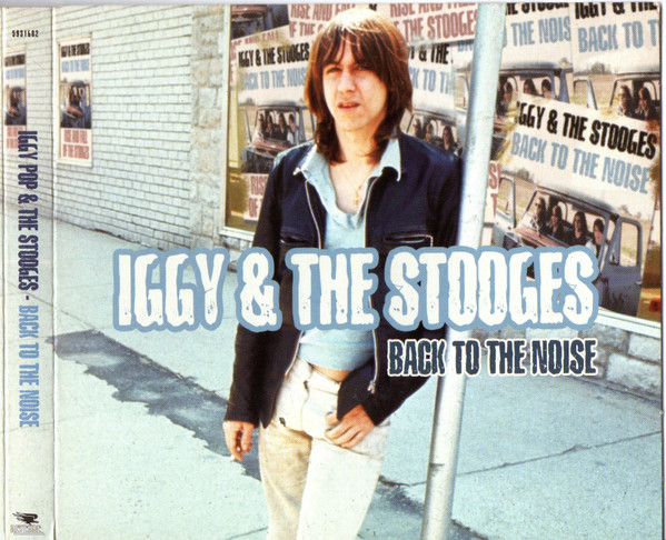Iggy & The Stooges - Back To The Noise . 2CD Iggy & The Stooges - Back To The Noise . 2CD