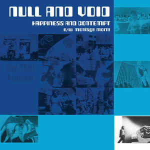 Null And Void - Happiness And Contempt / Montage Morte - LP - Kliknutím na obrázek zavřete