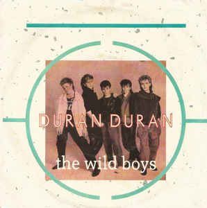 Duran Duran - The Wild Boys - SP bazar