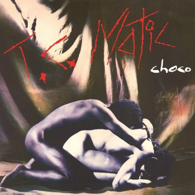 T.C. Matic - Choco - LP T.C. Matic - Choco - LP