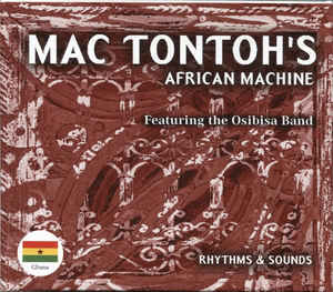 Mac Tontoh's African Machine - Rhythms & Sounds - CD - Kliknutím na obrázek zavřete