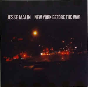 Jesse Malin - New York Before The War - LP Jesse Malin - New York Before The War - LP