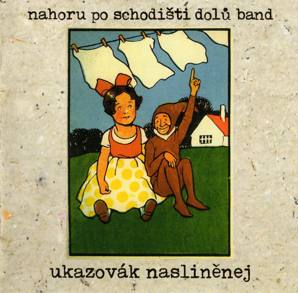 Nahoru Po Schodišti Dolů Band - Ukazovák Nasliněnej - CD