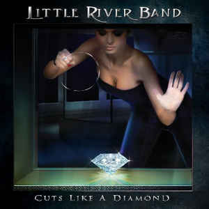 Little River Band - Cuts Like A Diamond - CD - Kliknutím na obrázek zavřete