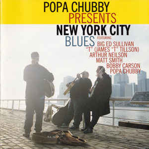 Popa Chubby - New York City Blues - CD - Kliknutím na obrázek zavřete