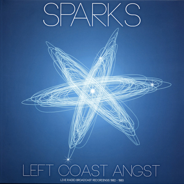 Sparks-Left Coast Angst:Live Radio Broadcast Recordings 82-83-LP