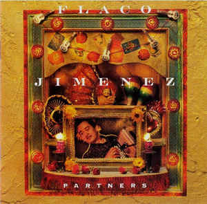 Flaco Jimenez ?– Partners - CD