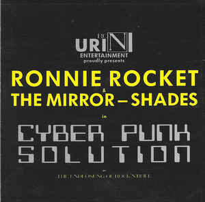 Ronnie Rocket & The Mirror-Shades - Cyber Punk Solution..-CD - Kliknutím na obrázek zavřete