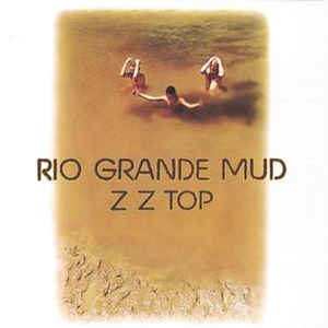 ZZ Top - Rio Grande Mud - CD - Kliknutím na obrázek zavřete