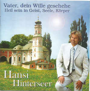Hansi Hinterseer - Vater, Dein Wille Geschehe - CD bazar - Kliknutím na obrázek zavřete
