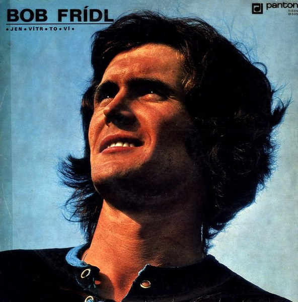 Bob Frídl - • Jen • Vítr • To • Ví • - LP bazar