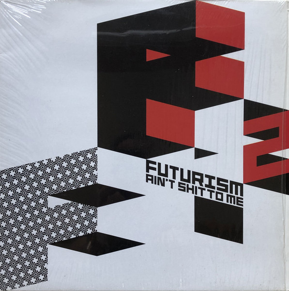 Various - Futurism Ain't Shit To Me 2 - 2LP