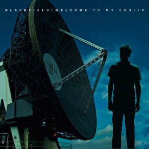 Blackfield - Welcome To My Dna / IV - 2CD
